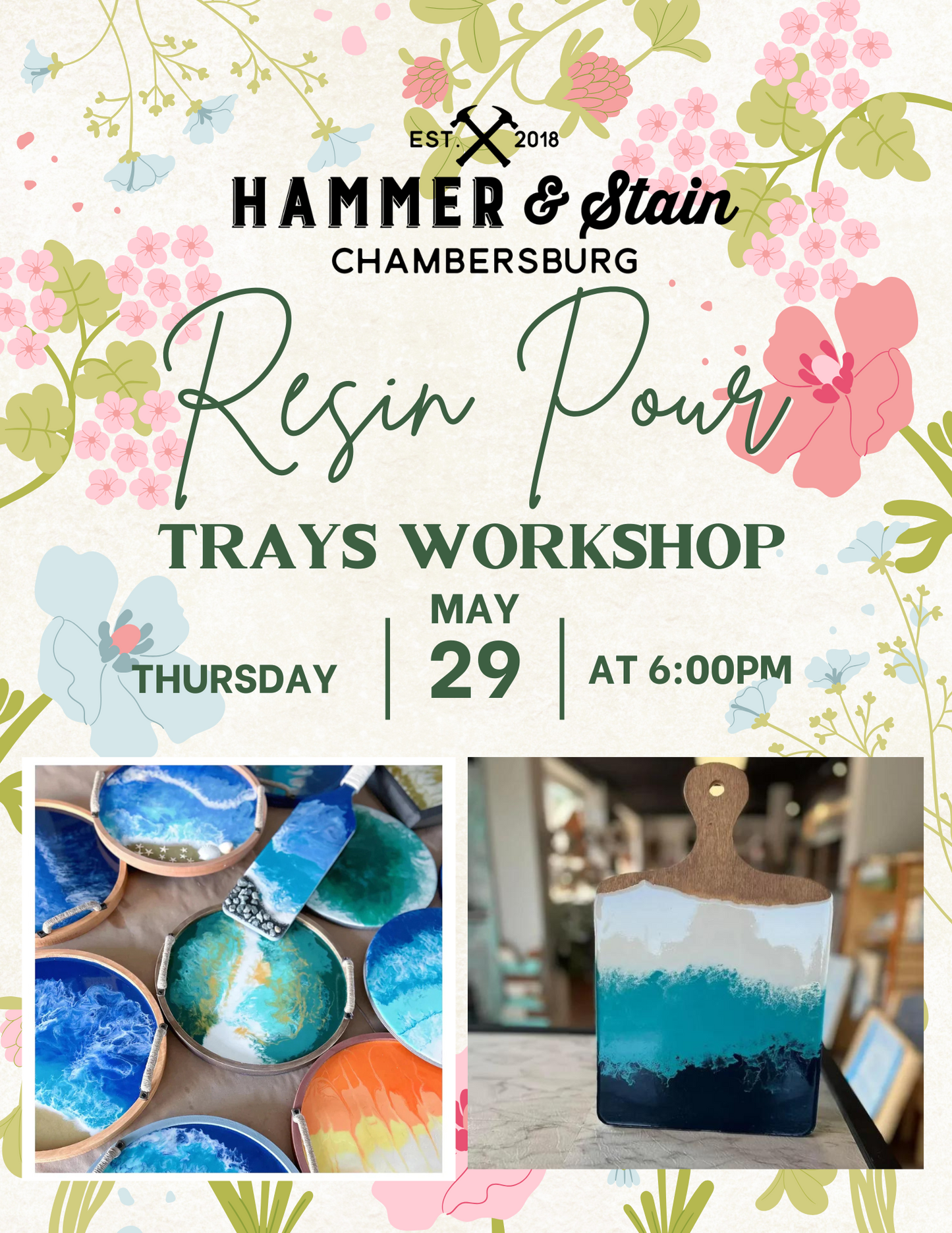 05/29/25 Resin Pouring Trays Workshop 6pm