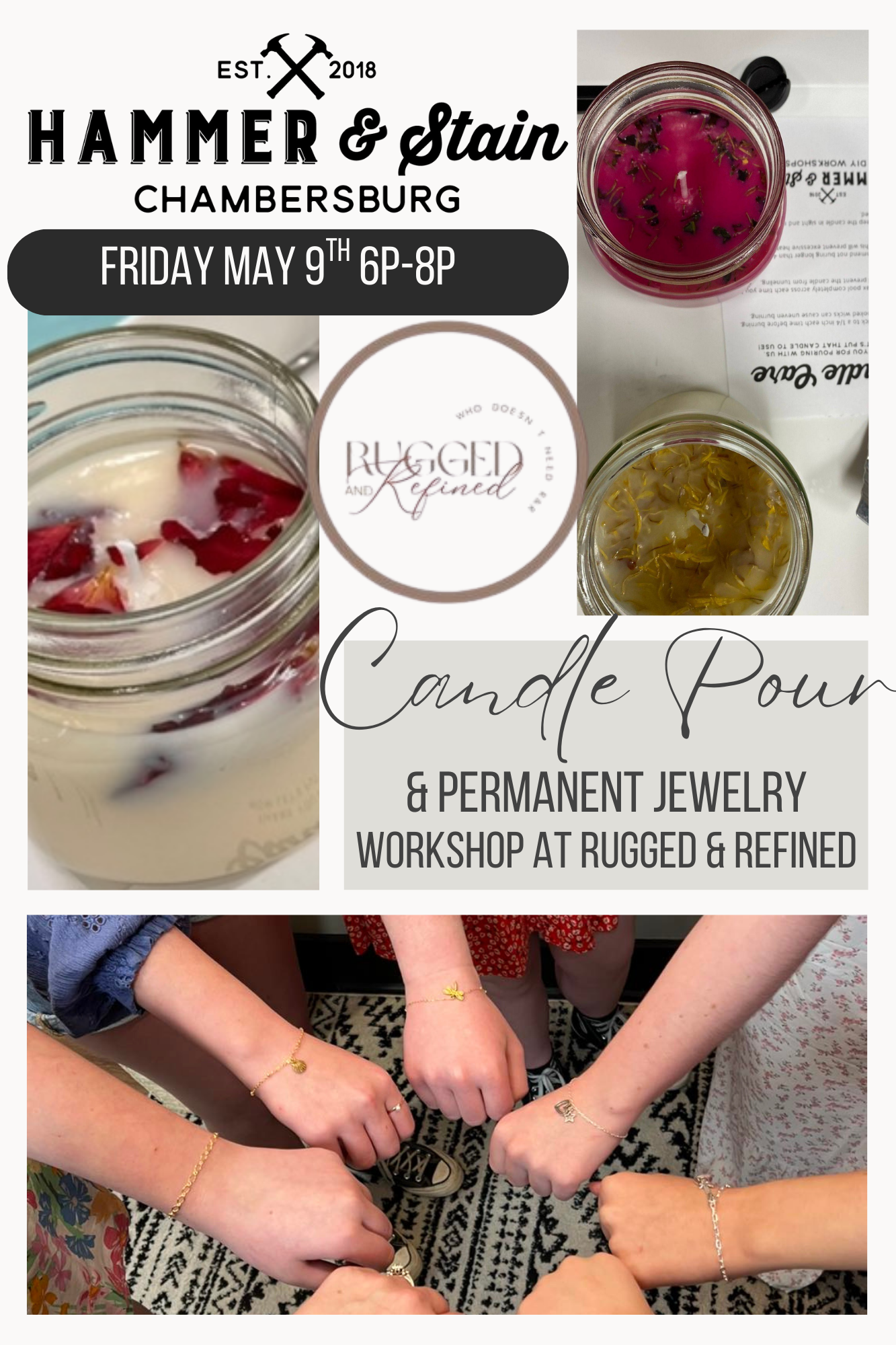 05/09/25 Candle Pouring & Jewelry at Rugged & Refined 6p-8p