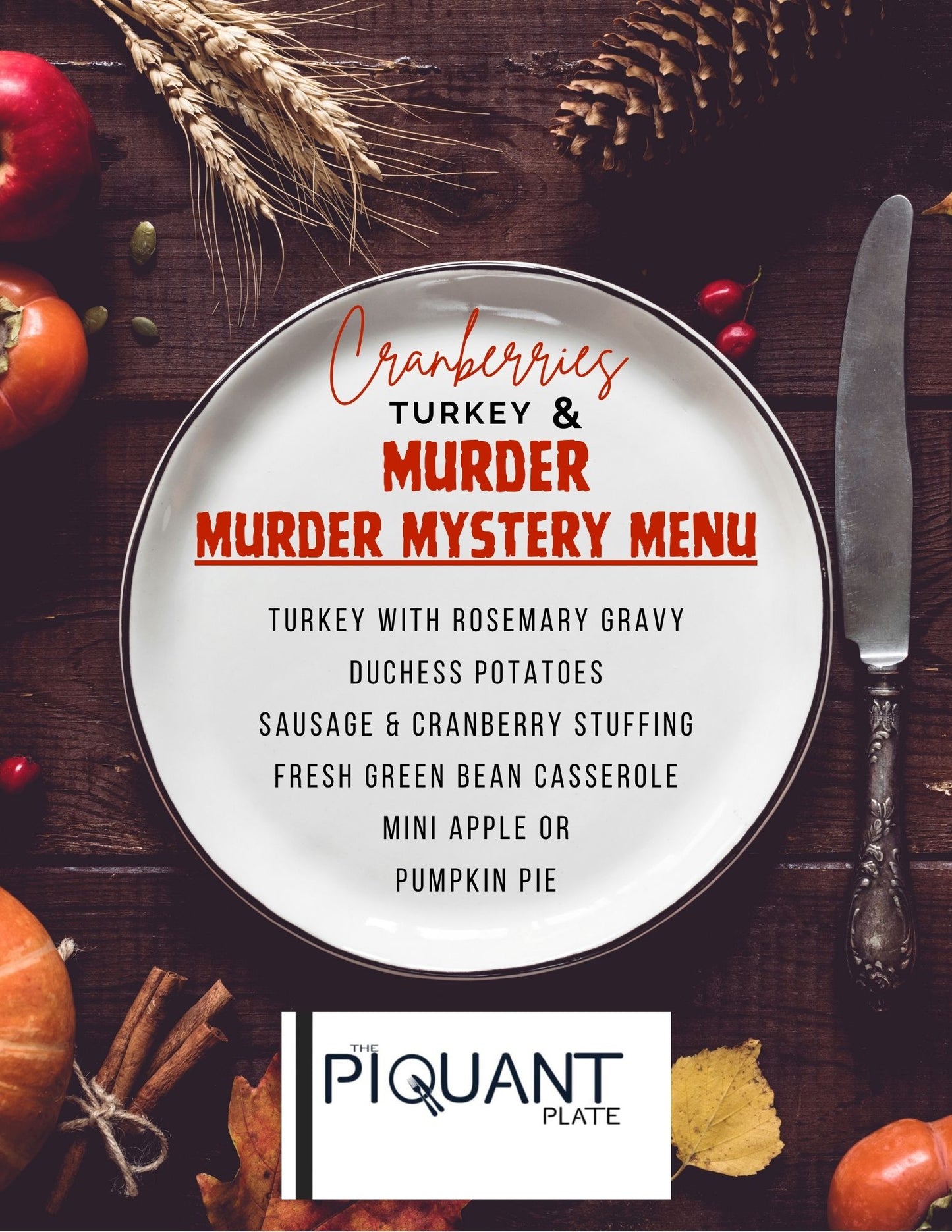 11/21/25 Cranberries,Turkey & Murder!! Murder Mystery Dinner Party 6pm
