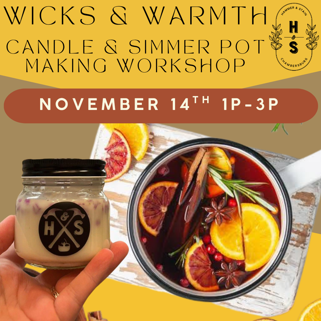 11/14/26 Wicks & Warmth- Candle Making & Simmer Pot Workshop 1pm