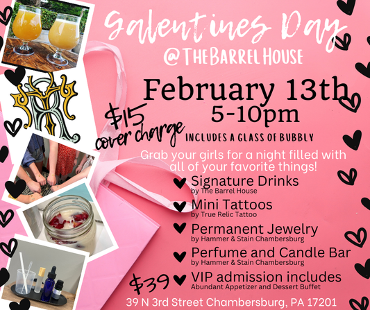 02/13/26 Galentine's Event at The Barrel House 5p-10p