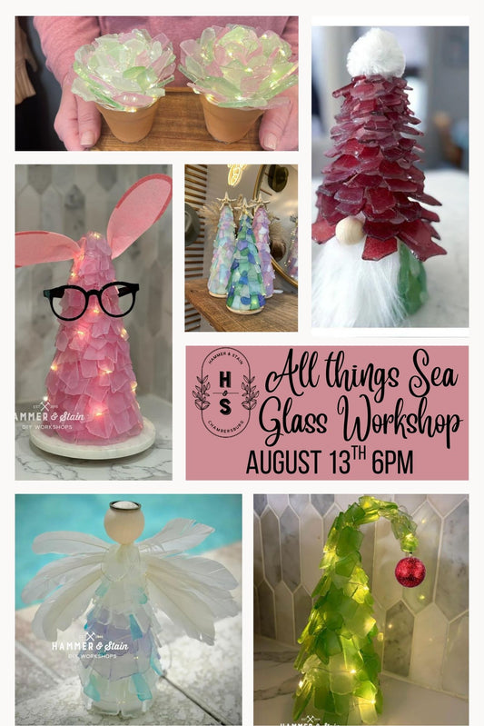 08/13/26 All Things Sea Glass Workshop 6pm