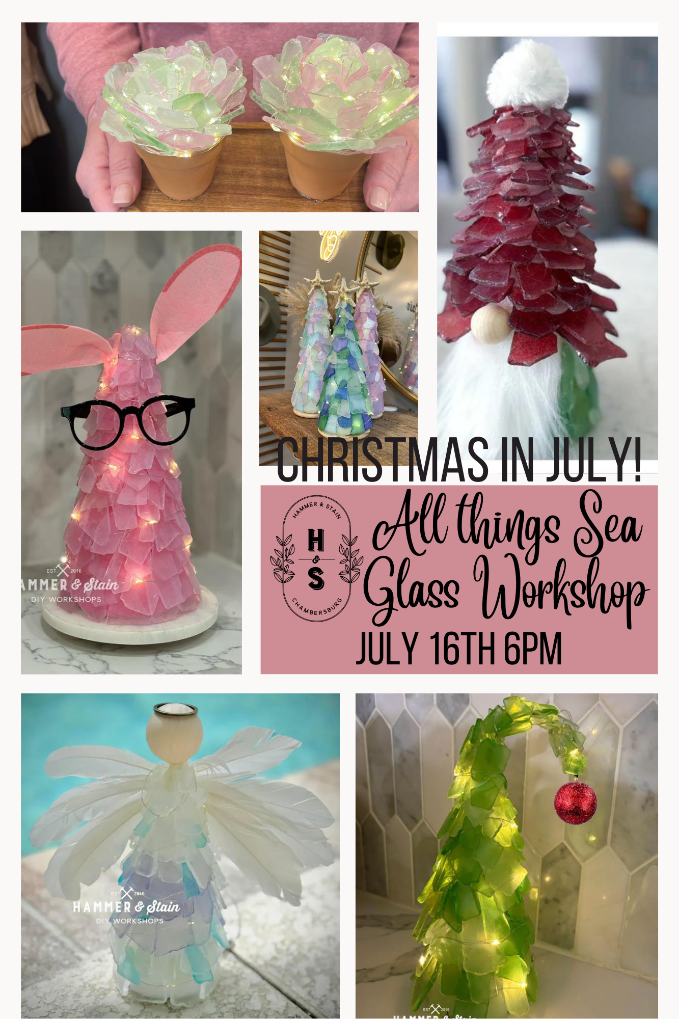 07/16/26 Christmas in July-All Things Sea Glass Workshop 6pm