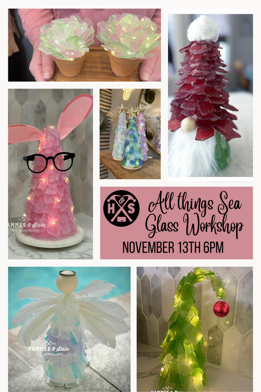 11/13/24 All Things Sea Glass Workshop 6pm