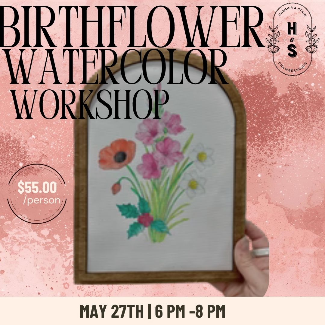 05/27/26 Birthflower Watercolor Workshop 6pm