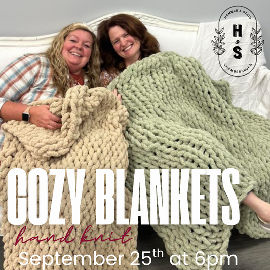 09/25/26 Get Cozy with US! Hand Knit Blanket Workshop 6pm