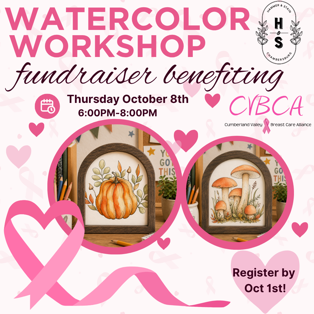 10/08/26 Beginner Watercolor Workshop Fundraiser benefiting Cumberland Valley Breast Care Alliance 6pm