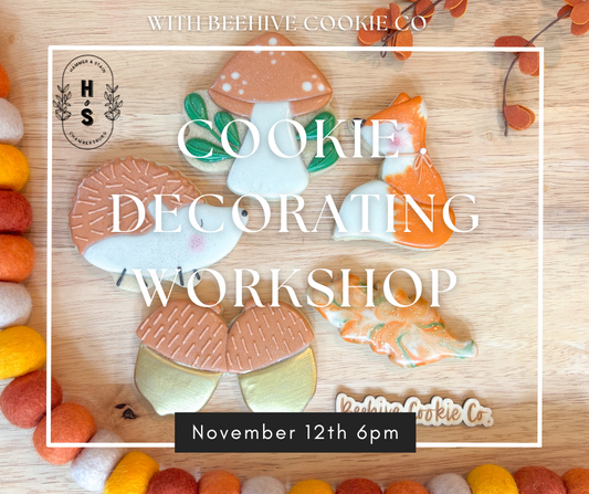 11/12/25 Cookie Decorating Workshop with Beehive Cookie Co 6pm