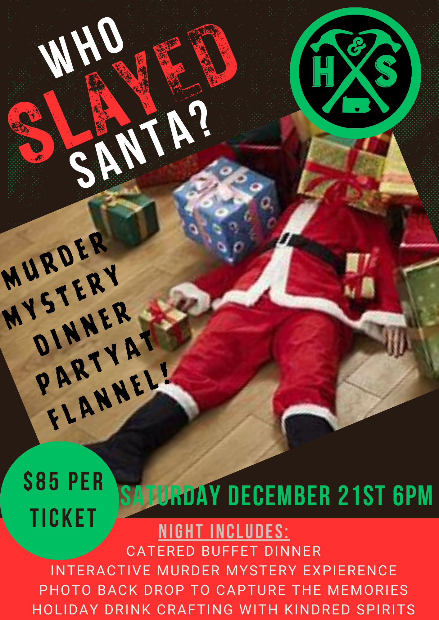 12/21/24 Who SLAYED Santa? Murder Mystery Dinner Party at Flannel on Main 6pm