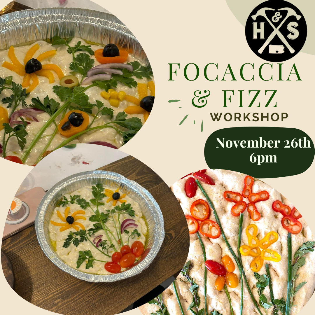 11/26/24 Focaccia & Fizz Workshop 6pm