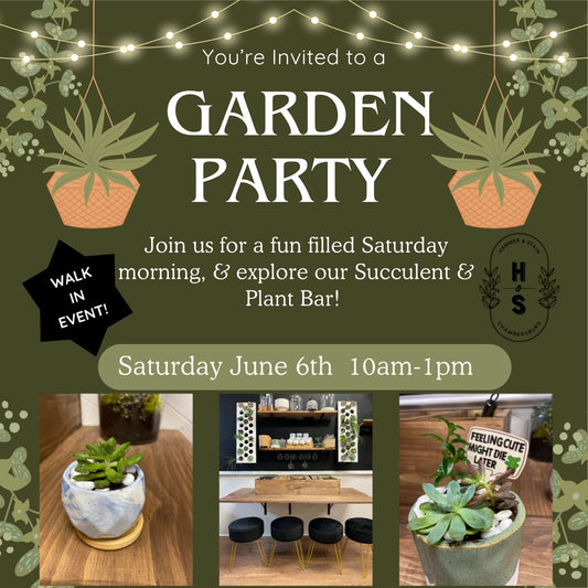 06/06/26 Garden Party WALK IN Plant Bar Expierence- 10a-1p