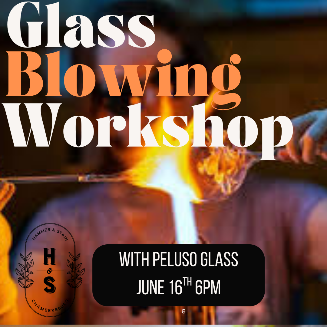 06/16/26 Shell Glass Blowing Workshop with Peluso Glass 6pm