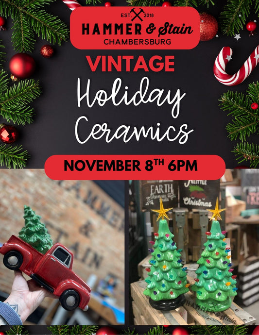 11/08/25 Vintage Holiday Ceramics Workshop 6pm