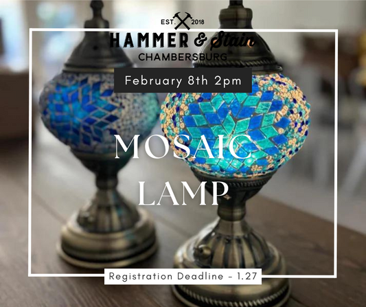 02/08/25 Mosaic Lamp Workshop 2pm