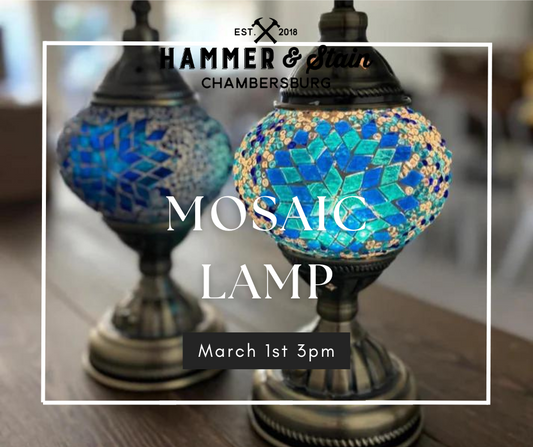 03/01/25 Mosaic Lamp Workshop 3pm