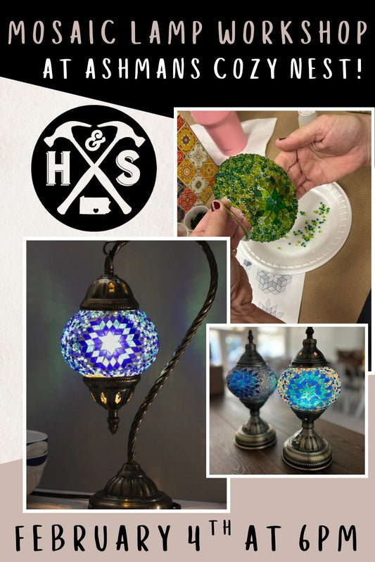 02/04/26 Create your own Mosaic Lamp Workshop at Ashman's Cozy Nest 6pm