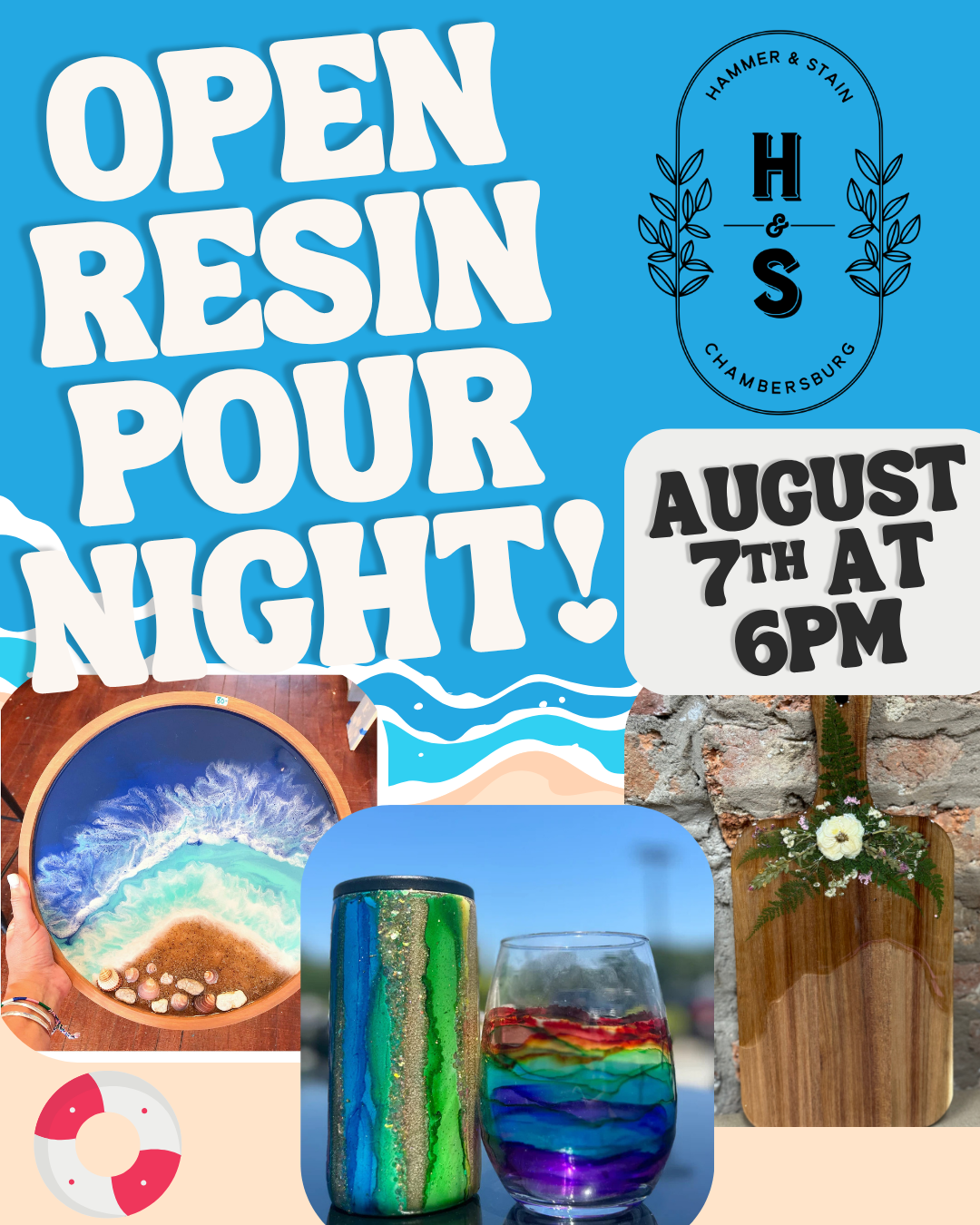 08/07/26 OPEN Resin Pour Night! 6p-8p