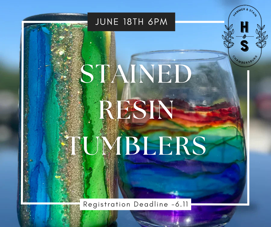 06/18/26 Stained Resin Tumblers & Wine Glasses 6pm