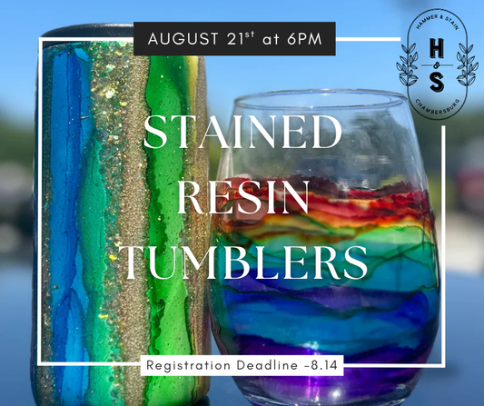 08/21/26 Stained Resin Tumblers & Wine Glasses 6pm