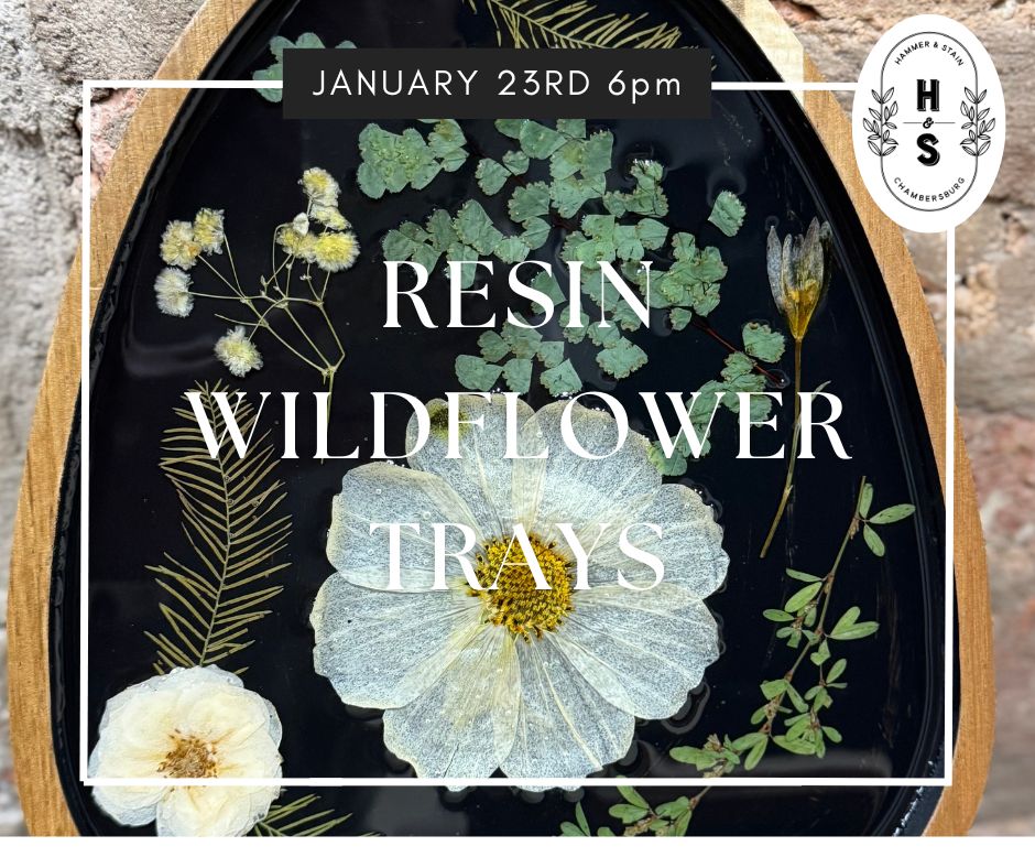 01/23/26 Resin Wildflower Tray Workshop 6pm