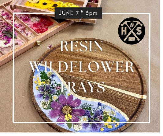 06/07/25 Resin Wildflower Tray Workshop 3pm
