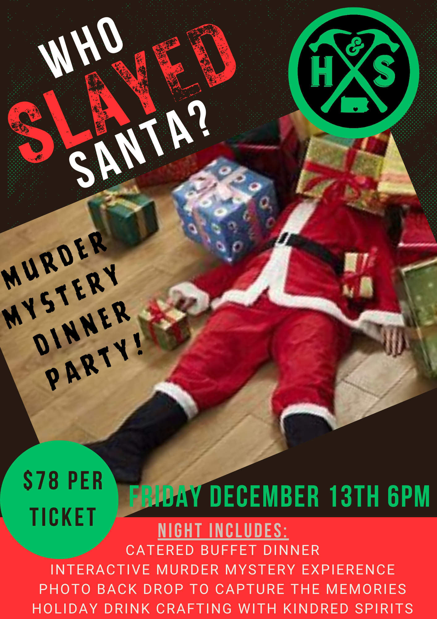 12/13/24 Who SLAYED Santa? Murder Mystery Dinner Party 6pm