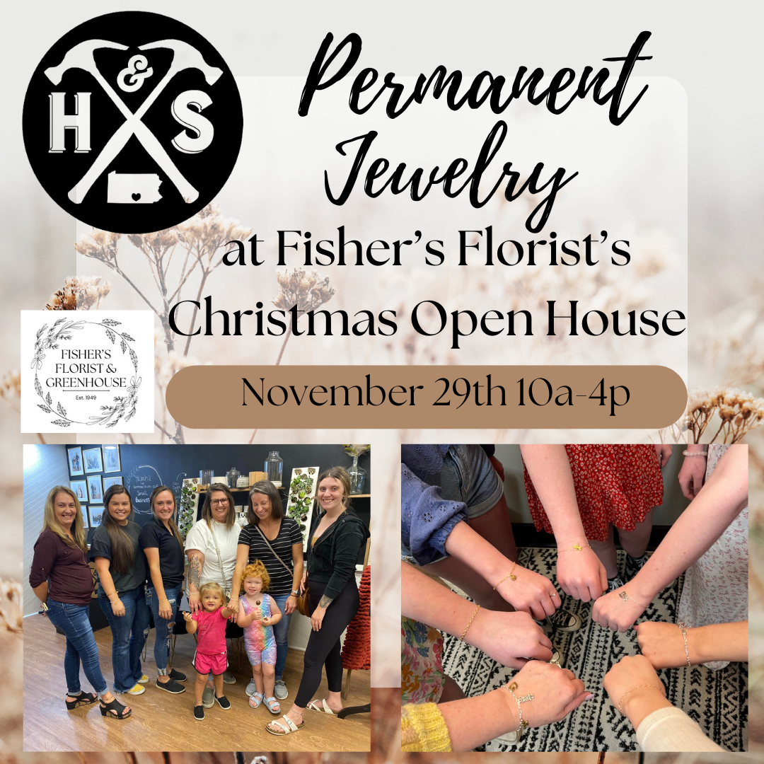 11/29/24 Permanent Jewelry at Fisher's Florist Christmas Open House 10a-4p