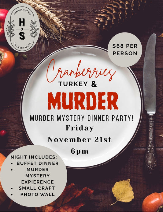 11/21/25 Cranberries,Turkey & Murder!! Murder Mystery Dinner Party 6pm