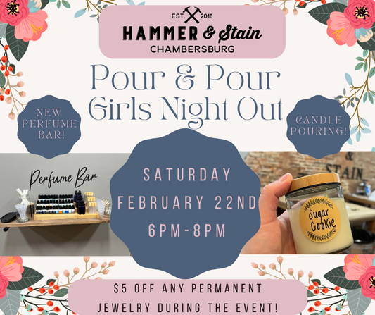 02/22/25 Pour & Pour GIRLS Night Out with Permanent Jewelry 6p