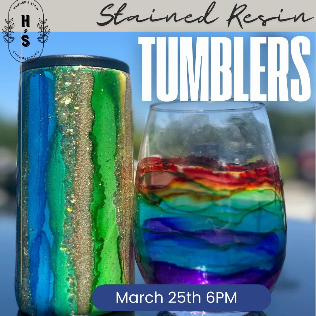 03/25/26 Stained Resin Tumblers & Wine Glasses 6pm
