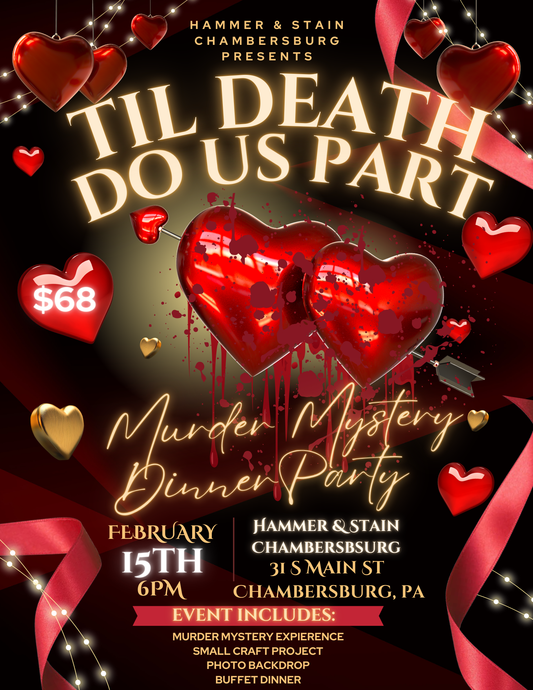 02/15/25 Til Death Do Us Part! Murder Mystery Dinner Party! 6pm